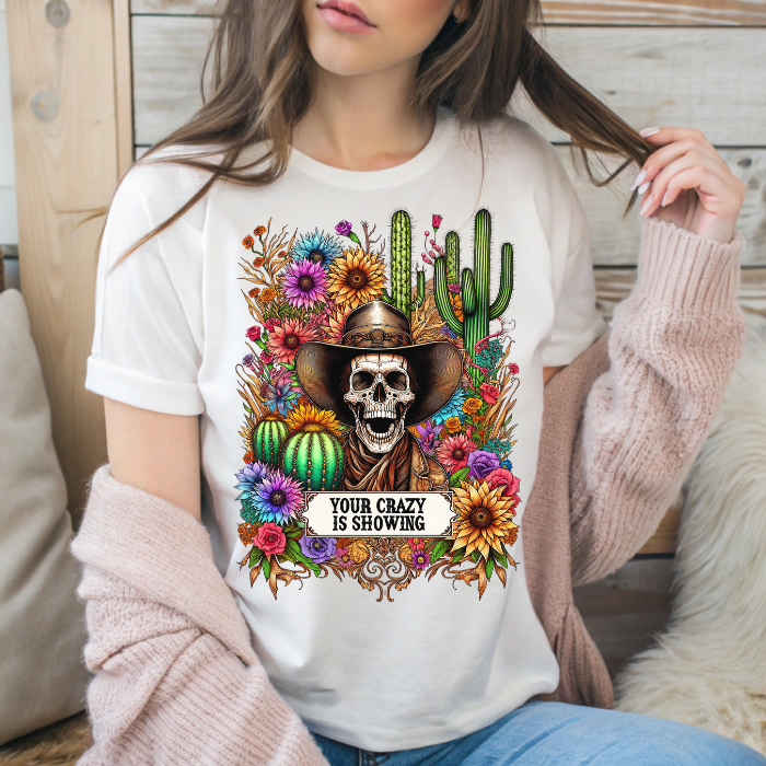 Your crazy is showing- Womens Shirt